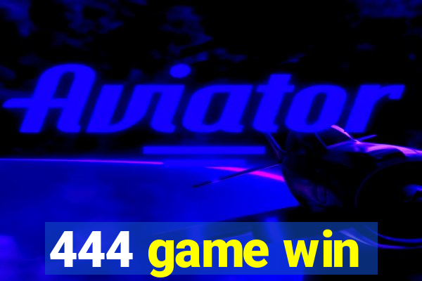444 game win
